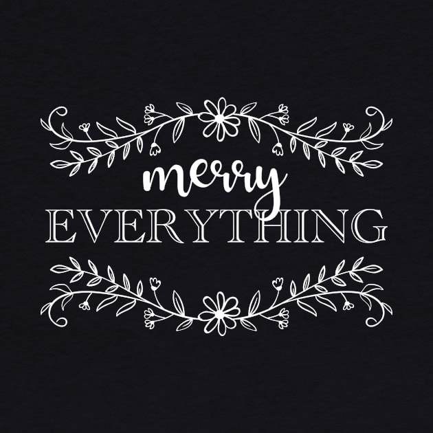 Merry Everything All Inclusive Seasons Greetings Xmas Quote by ichewsyou